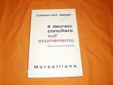 Il decreto conciliare “Sull'ecumenismo”. Storia, contenuto e significato.