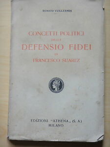Concetti politici della Defensio Fidei di Francesco Suarez.
