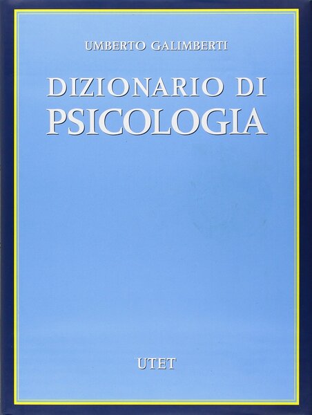 Dizionario di psicologia.