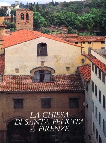 La chiesa di Santa Felicita a Firenze.