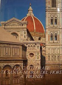 La cattedrale di Santa Maria del Fiore a Firenze 1.