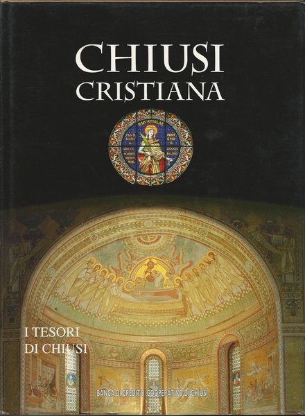 Chiusi cristiana. I tesori di Chiusi.