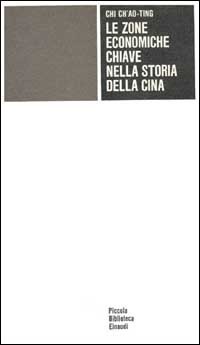 Le zone economiche chiave nella storia della Cina.