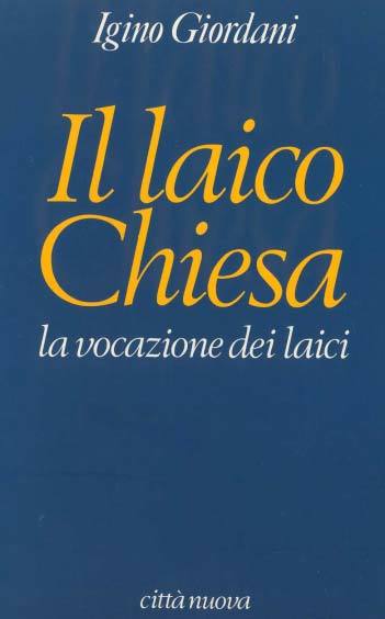 Il laico Chiesa la vocazione dei laici.