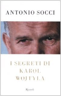 I segreti di Karol Wojtyla.