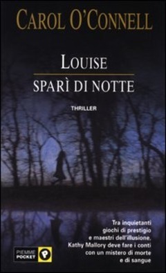 Louise sparì di notte: thriller.
