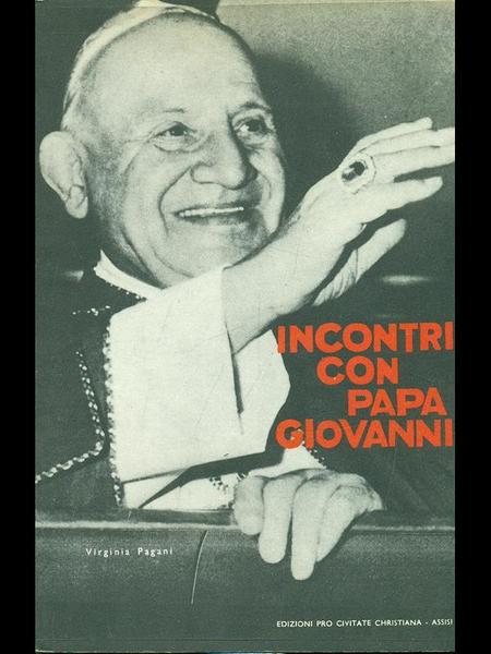 Incontri con Papa Giovanni.