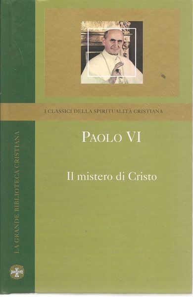 Il mistero di Cristo.