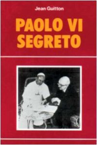 Paolo VI segreto.