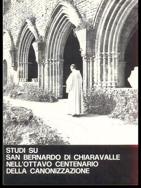 Studi su S. Bernardo di Chiaravalle.