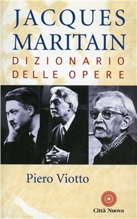 Jacques Maritain Dizionario delle opere.
