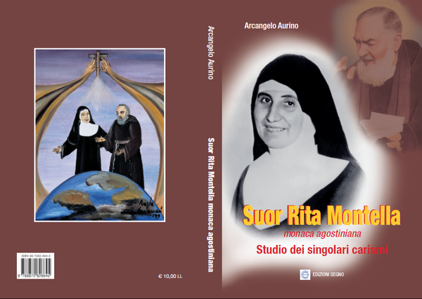 Suor Rita Montella : studio dei singolari carismi.