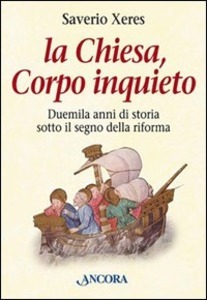 La Chiesa, Corpo inquieto.