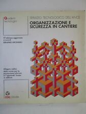 Organizzazione e sicurezza in cantiere.