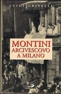 Montini arcivescovo a Milano.