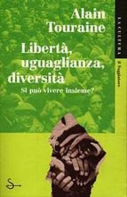 Liberta', uguaglianza, diversita'.