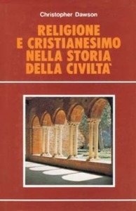 Religione e cristianesimo nella storia della civilta'.