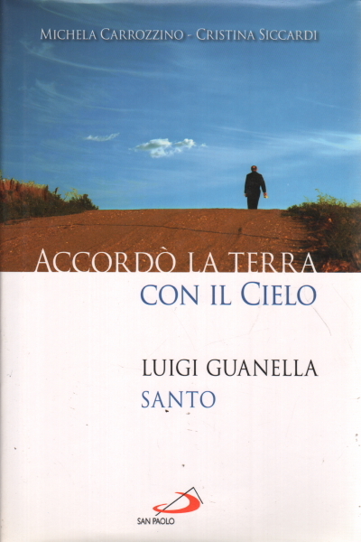 Accordo' la terra con il cielo.