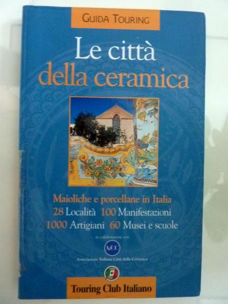 Le citta' della ceramica.