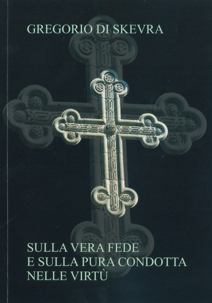 Sulla vera fede e sulla pura condotta nelle virtù.