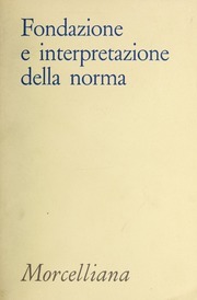 Fondazione e interpretazione della norma.