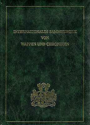 Internationales Sammelwerk von Wappen und Chroniken 1.