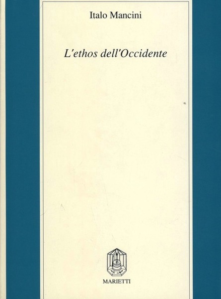 L'ethos dell'Occidente.
