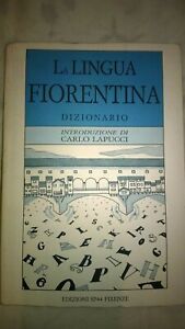 La lingua fiorentina.