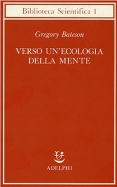 Verso un'ecologia della mente.