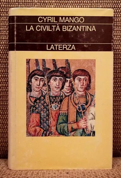 La civilta' bizantina.