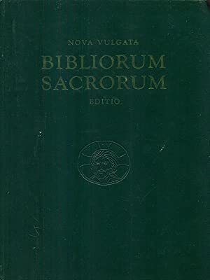 Nova vulgata bibliorum sacrorum editio.