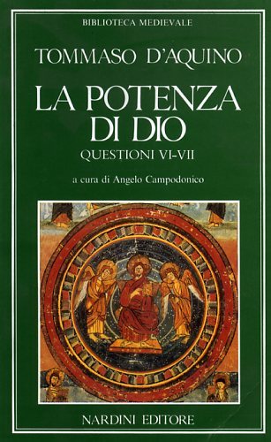 La potenza di Dio Questioni VI-VII.