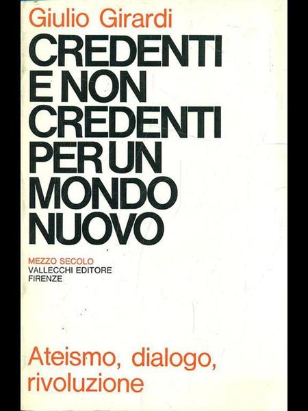 Credenti e non credenti per un mondo nuovo.