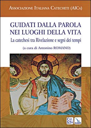 Guidati dalla parola nei luoghi della vita.