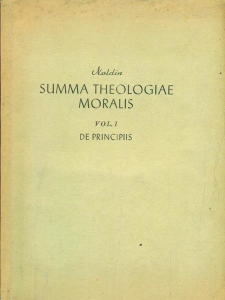 Summa theologiae moralis. Vol. 1 – De Principiis.