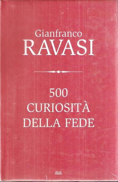 500 curiosita' della fede.
