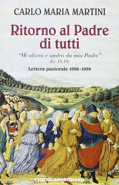 Ritorno al Padre di tutti.