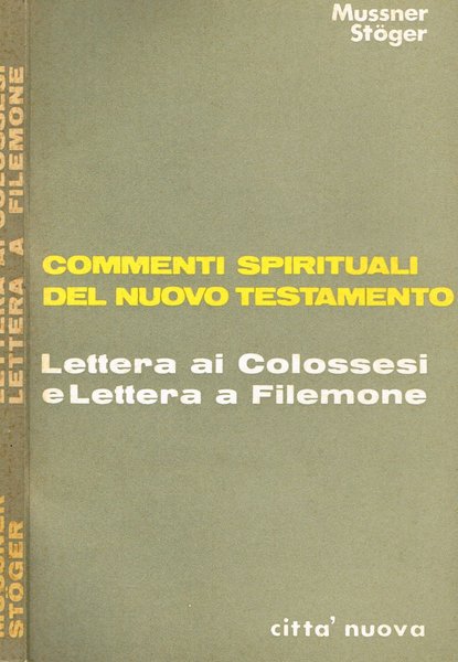 Lettera ai Colossesi e Lettera a Filemone.