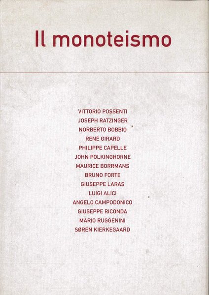 Il monoteismo.