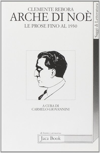 Arche di Noe'. Le prose fino al 1930.