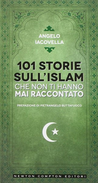 101 storie sull'Islam che non ti hanno mai raccontato.