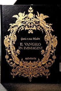 Gesu' e sua Madre. Il Vangelo in immagini.