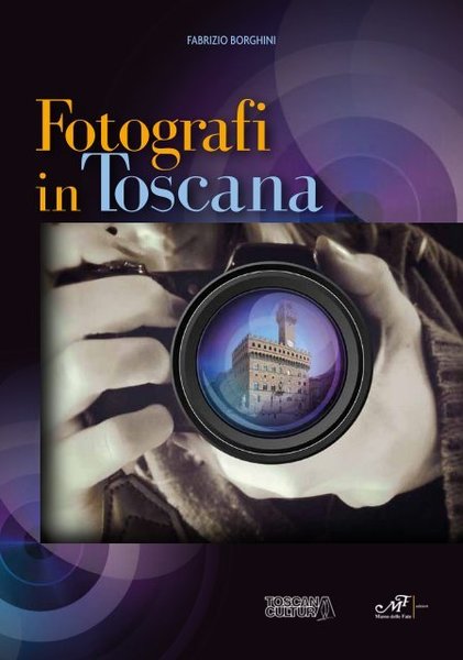 Fotografi in Toscana.