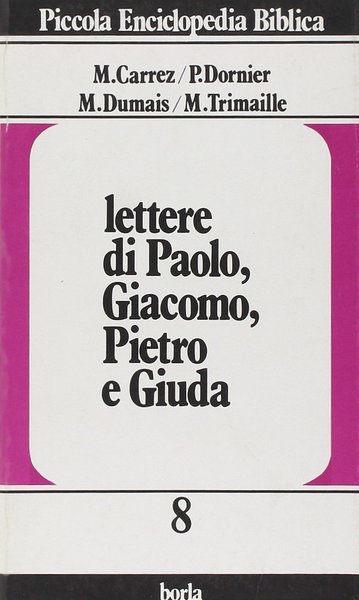 Lettere di Paolo, Giacomo, Pietro e Giuda.