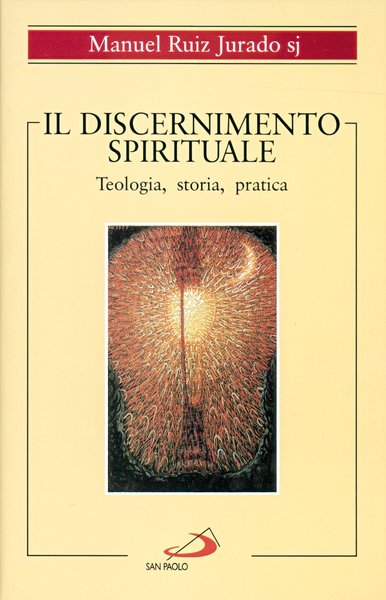 Il discernimento spirituale.