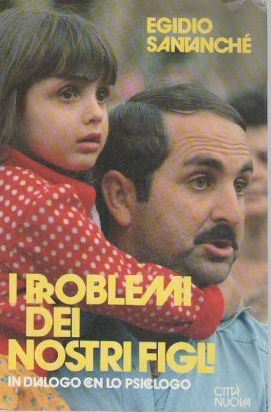 I problemi dei nostri figli.