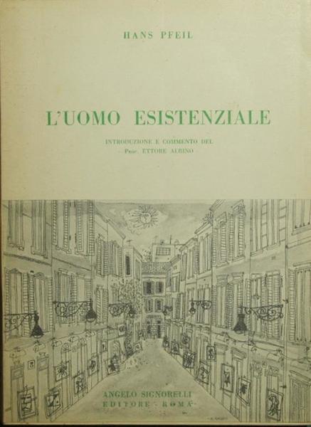 L'uomo esistenziale.