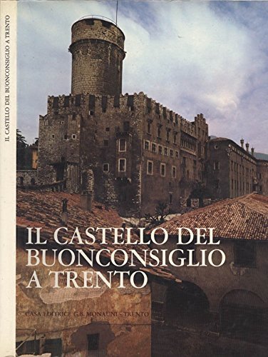 Il castello del Buonconsiglio di Trento.