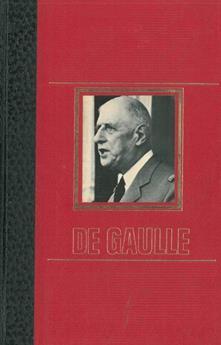 Le grandi figure storiche del nostro tempo – De Gaulle.