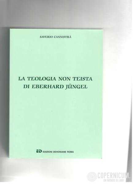 La teologia non teista di Eberhard Jungel.